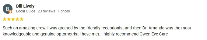 A 5-star Google Review of Owen Eye Care praising the amazing crew